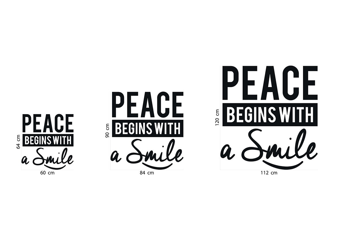 PEACE BEGINS WITH A SMILE