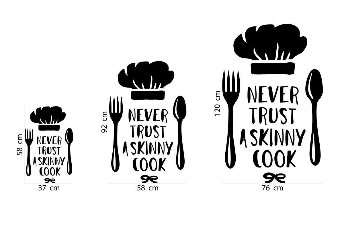 NEVER TRUST A SKINNY COOK