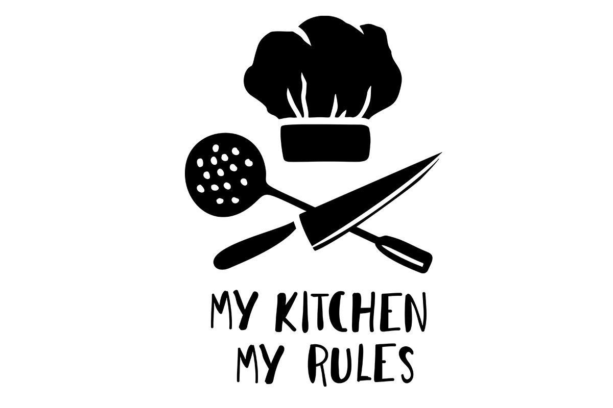 MY KITCHEN MY RULES