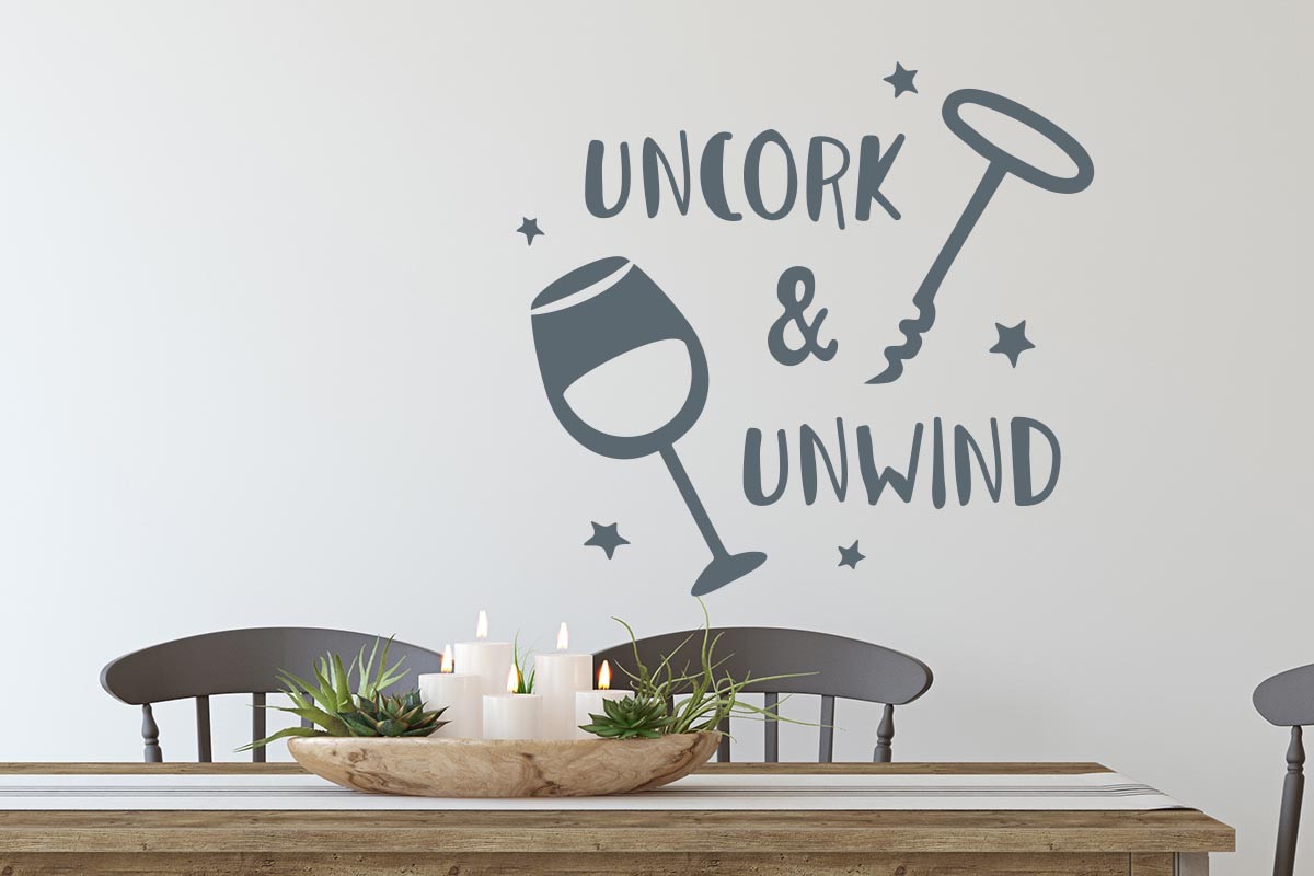 UNCORK AND UNWIND