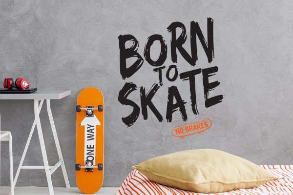 BORN TO SKATE