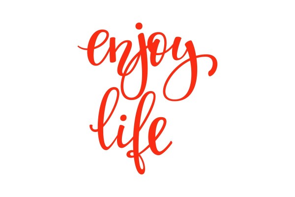 ENJOY LIFE